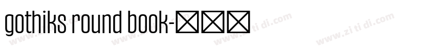 gothiks round book字体转换